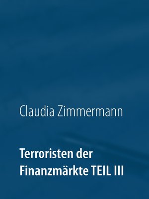 cover image of Terroristen der Finanzmärkte Teil III
